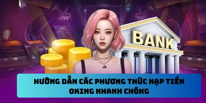 Nạp tiền OKING